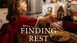 Finding Rest…Especially During the Holidays